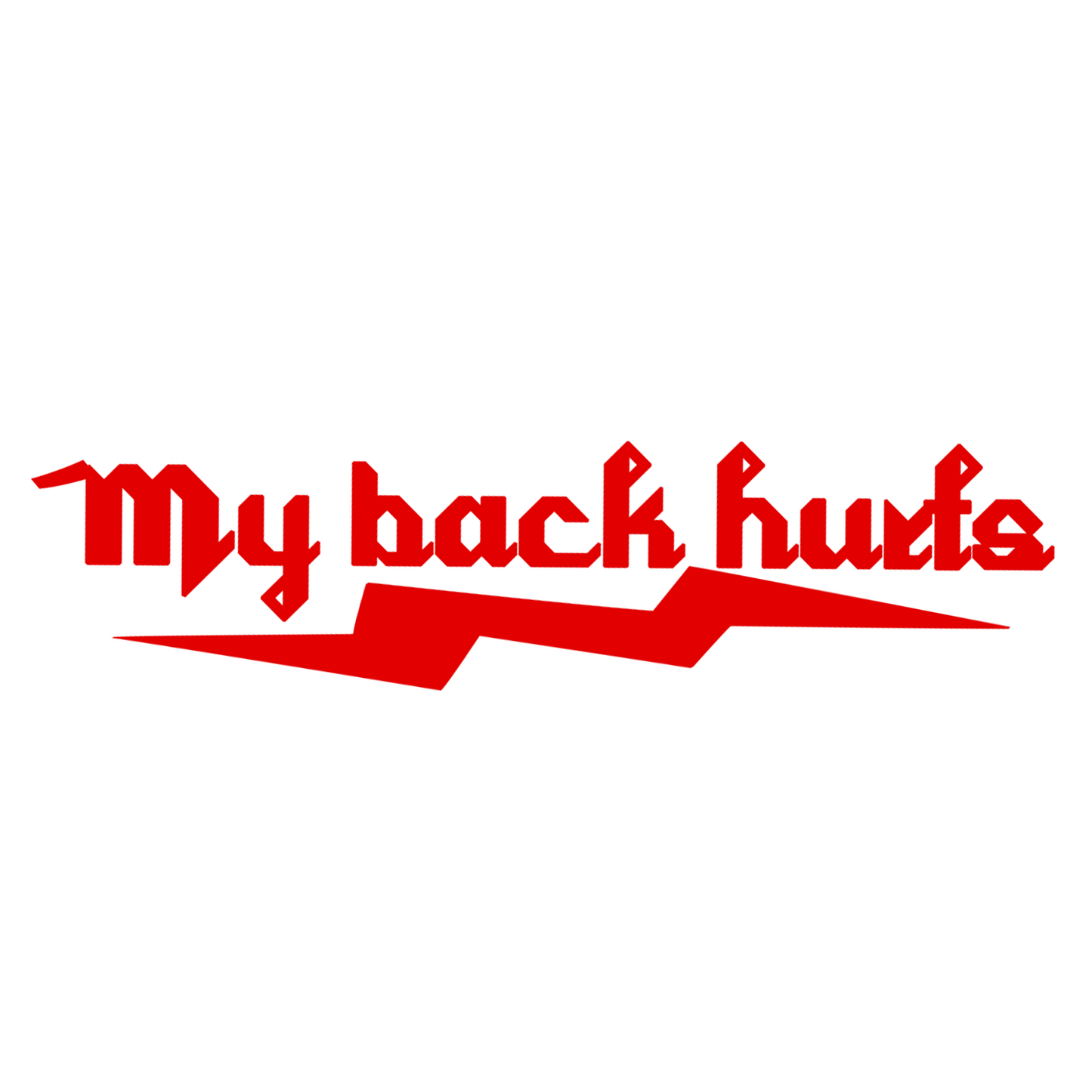 My Back Hurts Sticker